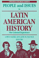People and Issues in Latin American History - Hanke, Lewis