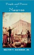 People and Power of Nauvoo: Themes From the Nauvoo Experience - Backman, Milton Vaughn