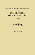 People and Professions of Charleston, South Carolina, 1782-1803