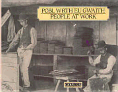 People at Work (Pobl Wrth Eu Gwaith)