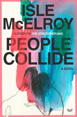 People Collide - McElroy, Isle