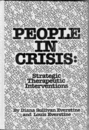 People in Crisis: Strategic Therapeutic Interventions