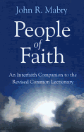 People of Faith: An Interfaith Companion to the Revised Common Lectionary