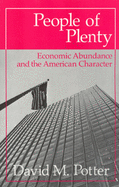 People of Plenty: Economic Abundance and the American Character