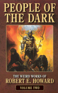 People of the Dark - Howard, Robert E