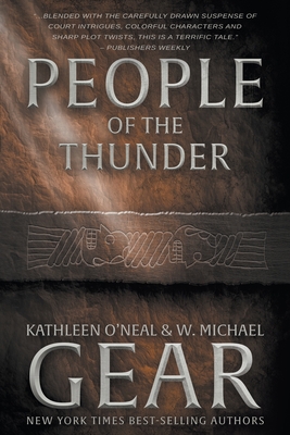 People of the Thunder - Gear, Kathleen O'Neal, and Gear, W Michael