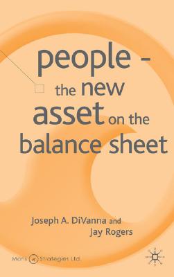 People - The New Asset on the Balance Sheet - Divanna, J, and Rogers, J