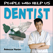 People Who Help Us: Dentist