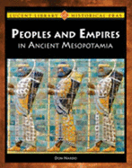 Peoples and Empires of Ancient Mesopotamia - Nardo, Don