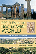 Peoples of the New Testament World: An Illustrated Guide