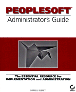 PeopleSoft Administrator's Guide - Bilbrey, Darrell