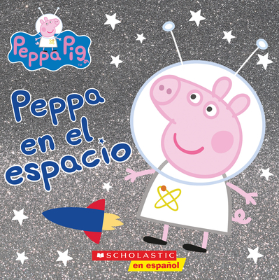 Peppa En El Espacio (Peppa in Space) - Eone (Illustrator)