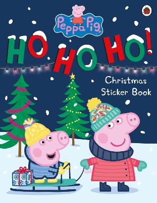 Peppa Pig: Ho Ho Ho! Christmas Sticker Book - Peppa Pig