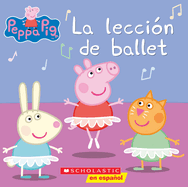 Peppa Pig: La Leccin de Ballet