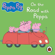 Peppa Pig: On the Road with Peppa
