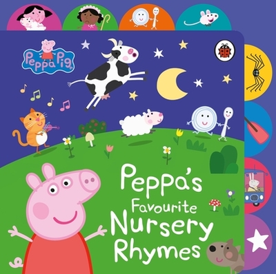 Peppa Pig: Peppa's Favourite Nursery Rhymes: Tabbed Board Book - Peppa Pig