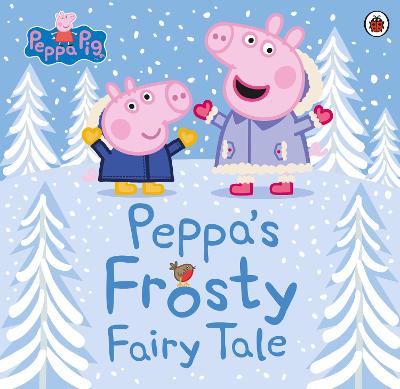 Peppa Pig: Peppa's Frosty Fairy Tale - Peppa Pig