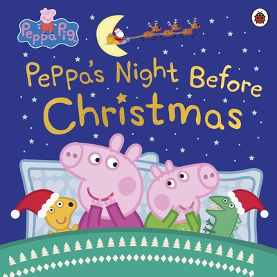 Peppa Pig: Peppa's Night Before Christmas - Peppa Pig