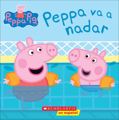 Peppa va a Nadar - Scholastic, Inc, and Lombana, Juan Pablo
