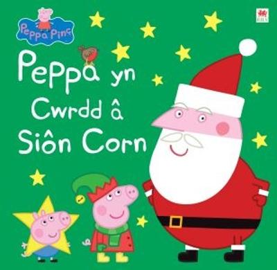 Peppa yn Cwrdd a Sion Corn - Astley Baker Davies, and Sion, Owain (Translated by)