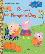 Peppa's Pumpkin Day (Peppa Pig): A Fall Halloween Book for Kids and Toddlers