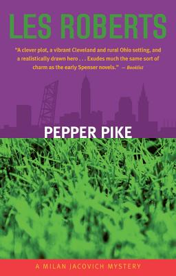 Pepper Pike: A Milan Jacovich Mystery - Roberts, Les