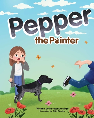 Pepper the Pointer - Amanto, Kyrsten