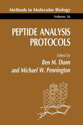 Peptide Analysis Protocols - Dunn, Ben M, and Pennington, Michael W