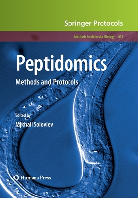 Peptidomics: Methods and Protocols - Soloviev, Mikhail (Editor)