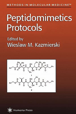 Peptidomimetics Protocols - Kazmierski, Wieslaw M. (Editor)