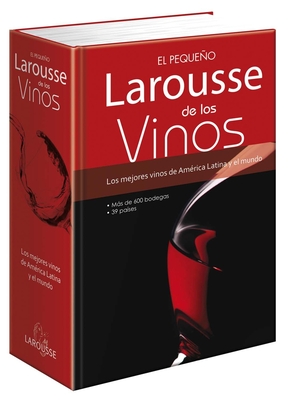 Pequeo Larousse de Los Vinos - Dovaz, Michel, and Hsterok, Rupert