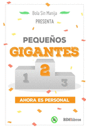 Pequeos Gigantes 2: Ahora es personal