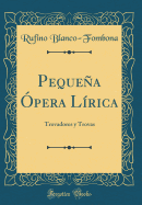 Pequea pera Lrica: Trovadores y Trovas (Classic Reprint)