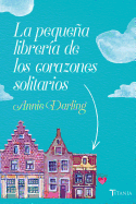 Pequea Libreria de Los Corazones Solitarios, La