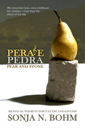 Pera e Pedra / Pear and Stone: Bilingual Poems in Portuguese and English