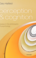 Perception and Cognition: Essays in the Philosophy of Psychology