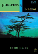 Perception and Imaging - Zakia, Richard D