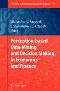 Perception-based Data Mining and Decision Making in Economics and Finance