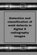 Perception of weld defects in digital X radiography images