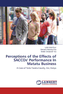 Perceptions of the Effects of Saccos' Performance in Matatu Business