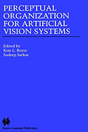 Perceptual Organization for Artificial Vision Systems