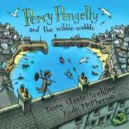 Percy Pengelly and the Wibble-Wobble - Scolding, Jenny Steele