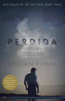 Perdida (Movie Tie-In Edition): (gone Girl-Spanish Language) - Flynn, Gillian