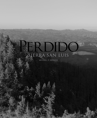 Perdido: Sierra San Luis - Berman, Michael P, and Sierra Corona, Rodrigo (Contributions by)