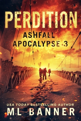 Perdition: An Apocalyptic Thriller - Banner, M L