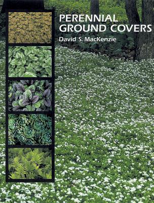 Perennial Ground Covers - MacKenzie, David S