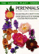 Perennials Vol. 1: Early Perennials: Over 1,250 Plants in Superb Colour Photographs