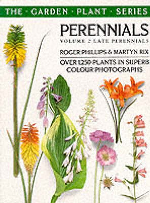 Perennials: Volume 2 Late Perennials - Rix, Martyn, and Phillips, Roger