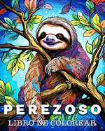 Perezoso Libro de Colorear: Bellas Imgenes para Colorear y Relajarse