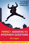 Perfect Answers to Interview Questions